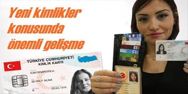 Kimliklerle ilgili önemli gelişme!