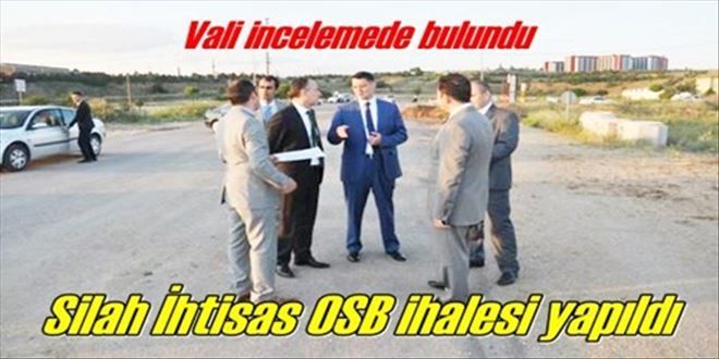 SİLAH OSB´NİN İHALESİ YAPILDI