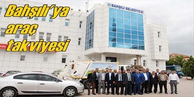 Bahşılı Belediyesi  araç parkını genişletti