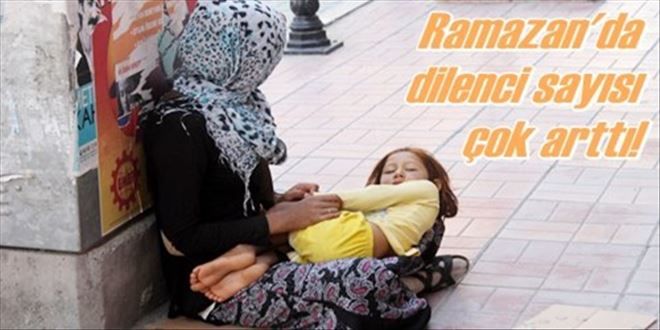 Ramazanda dilenci sayısı arttı