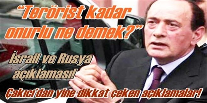 Çakıcı´dan yine dikkat çeken açıklamalar!