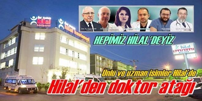 Özel Hilal Hastanesi´nin hekim kadrosu çok güçlü