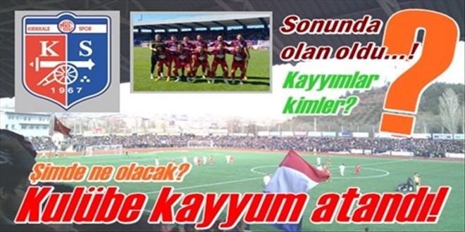 Kırıkkalespor´a kayyum atandı