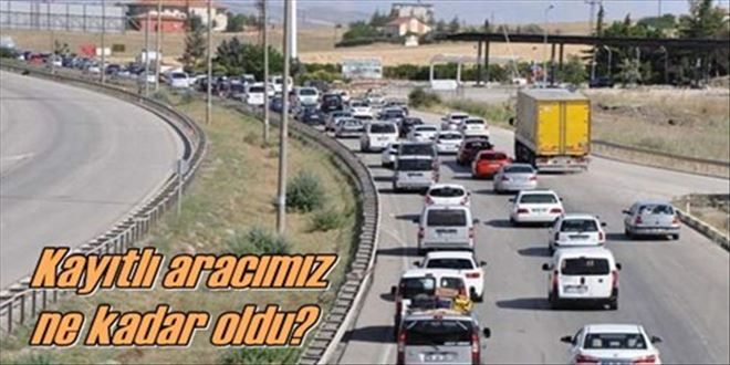 Kayıtlı araç sayısı açıklandı