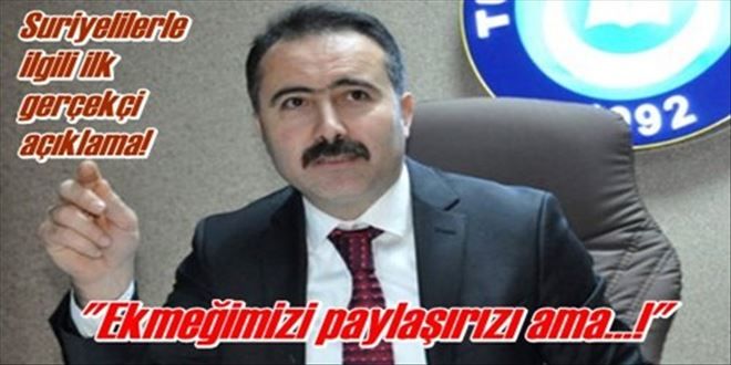Ekmeğimizi paylaşırız ama?!?