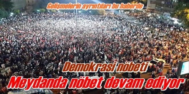 Meydanda nöbet sürüyor