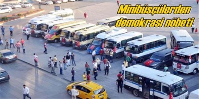 Minibüsçülerden darbe girişimine tepki
