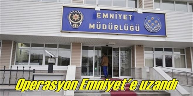Emniyet´e operasyon!
