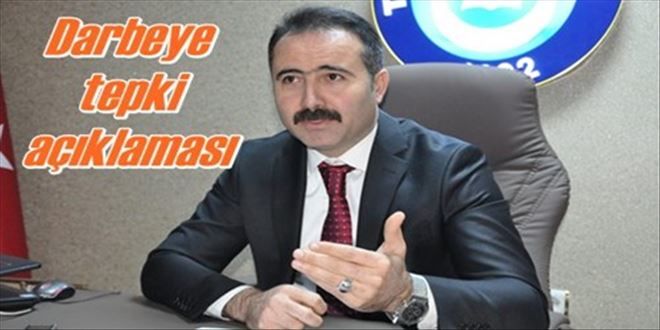 ?Her türlü darbenin karşısındayız?