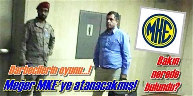 MKE´ye atayacaklarmış!