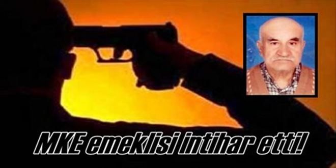 MKE emeklisi intihar eti!
