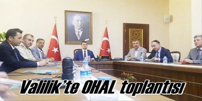 Valilik´te OHAL toplantısı