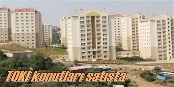 TOKİ konutları satışa çıktı