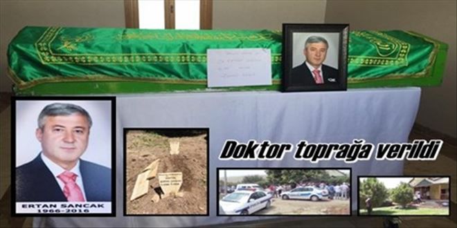 Doktor göz yaşları ile  toprağa verildi?