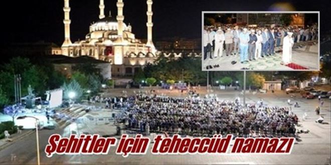 Şehitler için teheccüd namazı