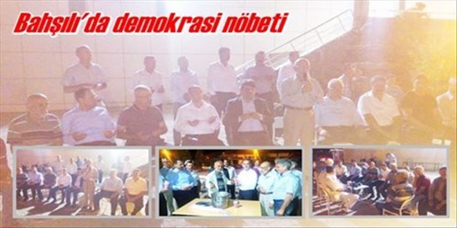 Bahşılı´da demokrasi nöbeti