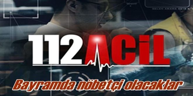 Bayramda nöbetçi olacaklar