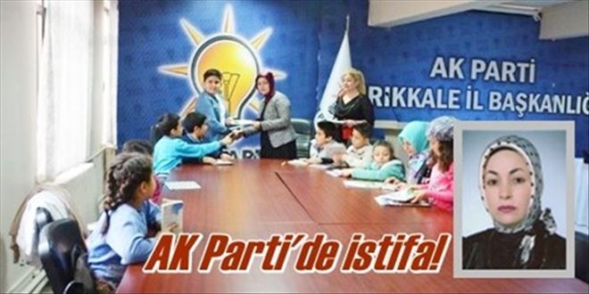 Kadın Kolları Başkanı istifa etti!