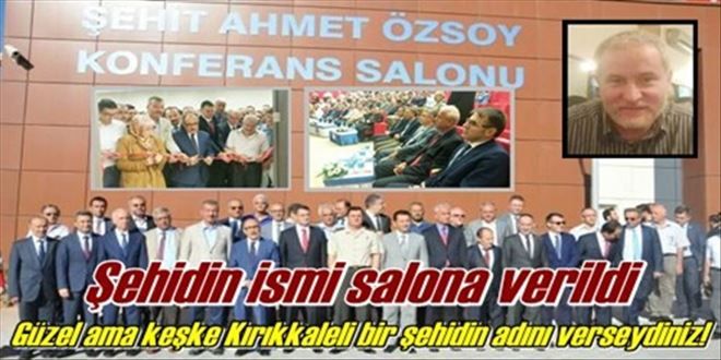 Şehidin ismi KÜ´de  konferans salonuna verildi