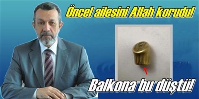 Öncel ailesini Allah kordu!