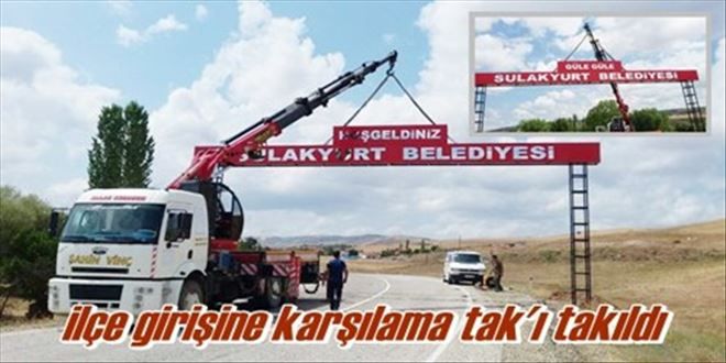 İlçe girişine isim tabelası takıldı