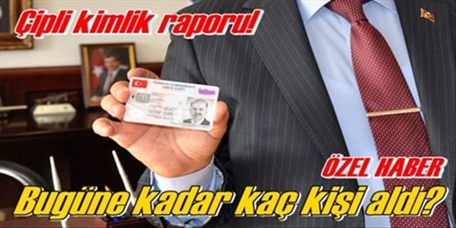 Kırıkkale´de 20 bin 240  kişi çipli kimlik aldı