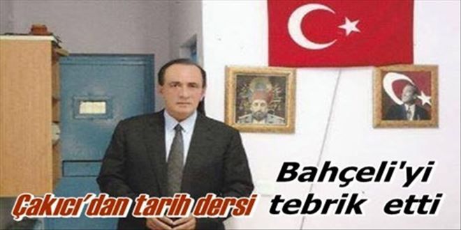 Çakıcı´dan tarihi açıklamalar