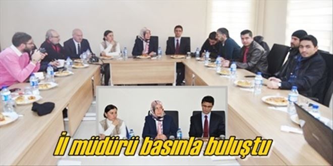 İl müdürü basınla buluştu