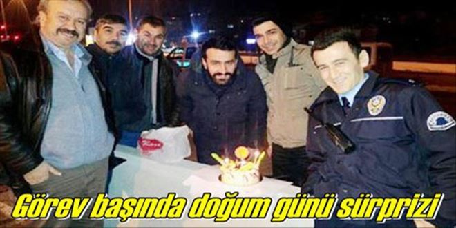 Uygulama noktasında doğum günü!