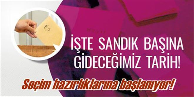 İşte hedeflenen sandık tarihi! 