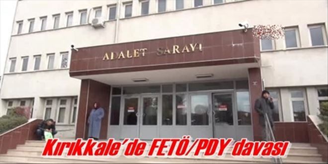 Kırıkkale´de FETÖ/PDY davası