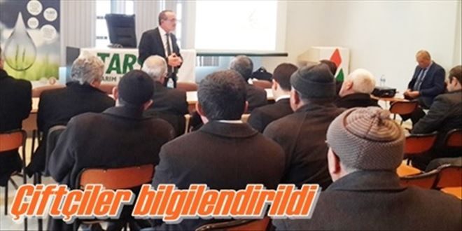 Çiftçiler bilgilendiriliyor
