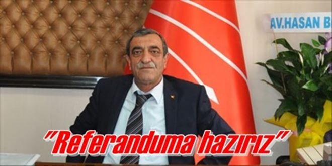 ?Biz referanduma hazırız?