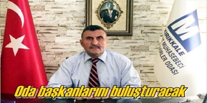 Odalar Kırıkkale´de buluşuyor