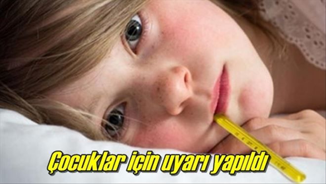Enfiksiyona dikkat!