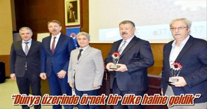 ?Dünya üzerinde örnek bir ülke haline geldik?