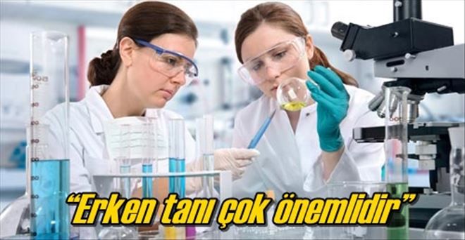 ?Erken tanı çok önemlidir?