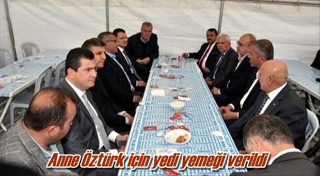 Anne Öztürk için yedi yemeği verildi
