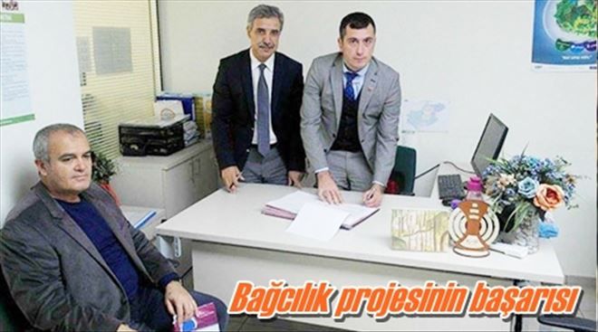 Bağcılık projesinin başarısı