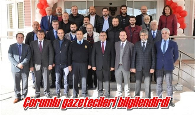 Çorumlu gazetecilere açıklama yaptı