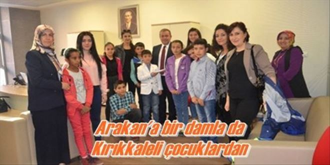 Arakan´a bir damla da  Kırıkkaleli çocuklardan 