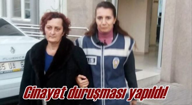 Cinayet duruşması yapıldı!