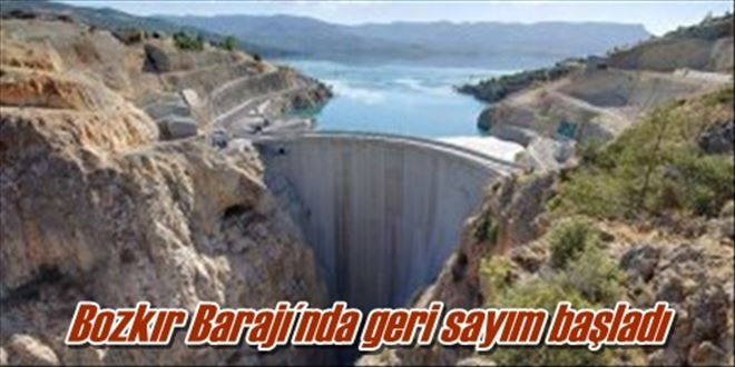 Bozkır Barajı´nda geri sayım başladı