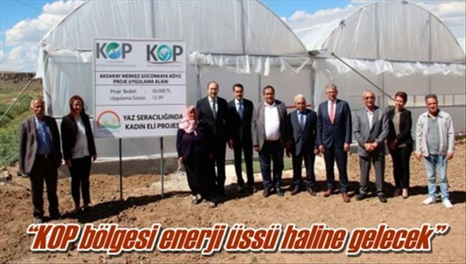 ?KOP bölgesi enerji üssü haline gelecek?