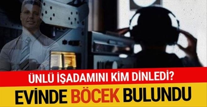 Saadettin Saran´ın evinde böcek bulundu!