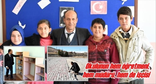 Okulunun hem öğretmeni,  hem müdürü, hem de işçisi 