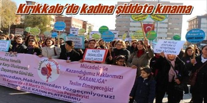 Kırıkkale´de kadına şiddete kınama