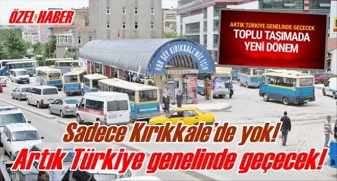 Toplu taşımada yeni dönem! 