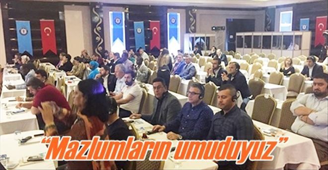 ?Mazlumların umuduyuz?