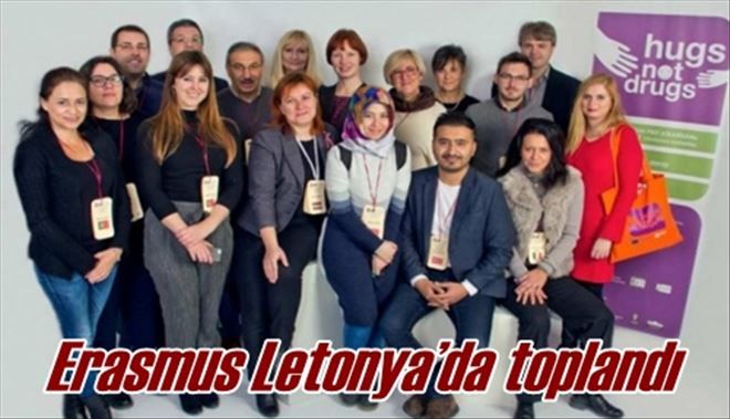 Erasmus Letonya´da toplandı